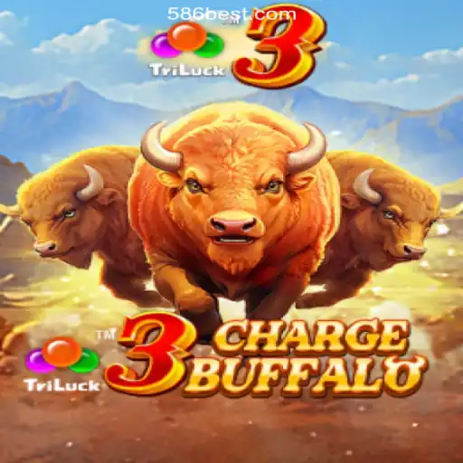 Discover the Thrills of 3ChargeBuffalo on 586bet.COM Platform