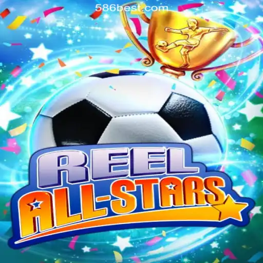 Discover the Exciting World of ReelAllStars on 586bet.COM