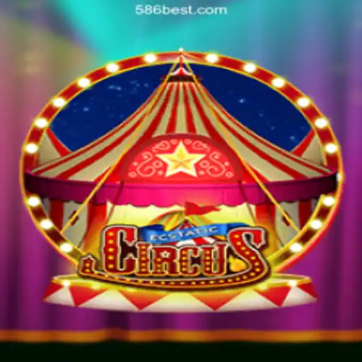 EcstaticCircus: An Entrancing Adventure on 586bet.COM Platform-Oficial Slots Brasil