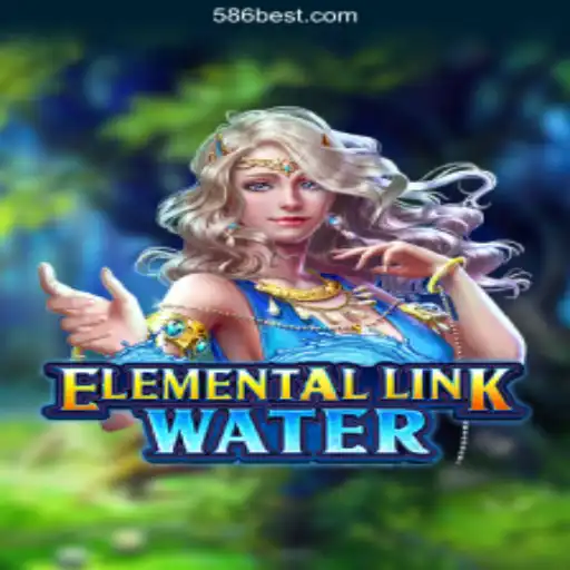 Dive into the Mystical World of ElementalLinkWater on 586bet.COM Platform-Oficial Slots Brasil