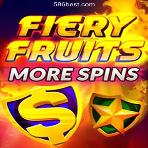 FieryFruitsMoreSpins: The Sizzling Slot Sensation on 586bet.COM Platform-Oficial Slots Brasil