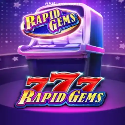 Exploring RapidGems777: A Thrilling Online Slot Experience on 586bet.COM Platform-Oficial Slots Brasil