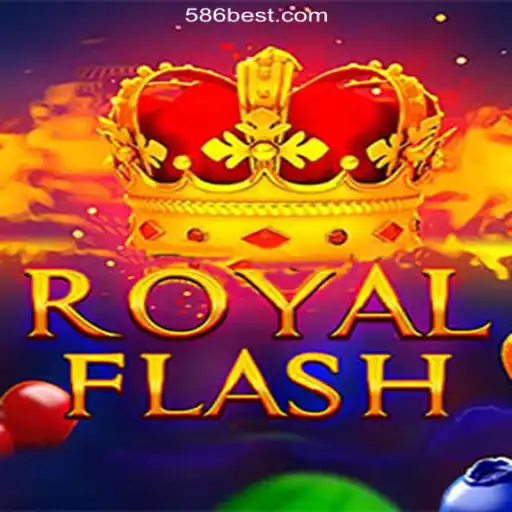 RoyalFlash: Unleashing the Excitement on 586bet.COM Platform-Oficial Slots Brasil