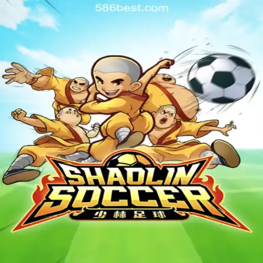 ShaolinSoccer: A Thrilling Fusion of Martial Arts and Football on 586bet.COM Platform-Oficial Slots Brasil